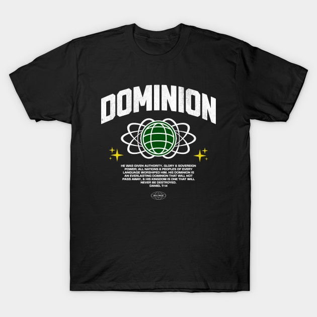 Dominion Daniel 7:14 T-Shirt by Church Store